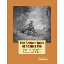 Second Book of Adam & Eve (Forgotten Books of Eden)