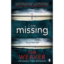 I Am Missing (David Raker Missing Persons)