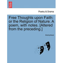 Free Thoughts Upon Faith