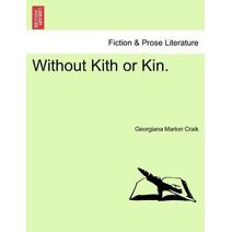 Without Kith or Kin.
