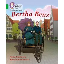 Bertha Benz (Collins Big Cat Phonics for Letters and Sounds)