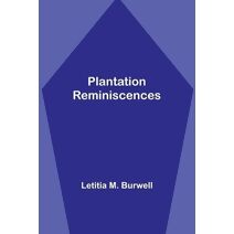 Plantation Reminiscences