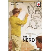 Ladybird Book of The Nerd (Ladybirds for Grown-Ups)