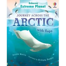 Extreme Planet: Journey Across The Arctic (Extreme Planet)