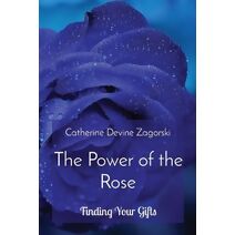 Power of the Rose (Power of the Rose)