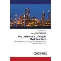 Dry Distillation of Liquid Hydrocarbons