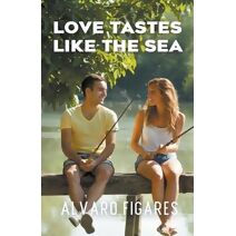Love Tastes Like The Sea