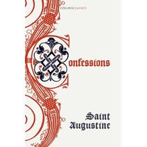 Confessions of Saint Augustine (Collins Classics)