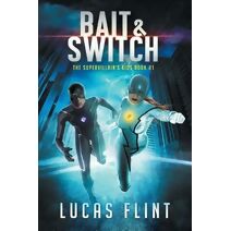 Bait & Switch (Supervillain's Kids)