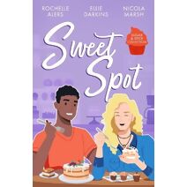 Sugar & Spice: Sweet Spot (Harlequin)