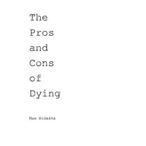 Pros and Cons of Dying