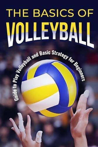 Basics of Volleyball - Sports Books