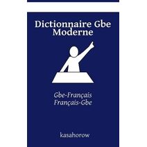 Dictionnaire Gbe Moderne (Créer La Sécurité Avec GBE)