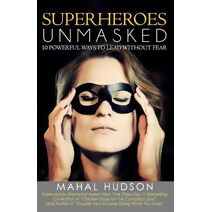Superheroes Unmasked