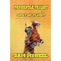 Panhandle Trilogy - Canyon Flight (Panhandle Trilogy)