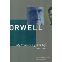 George Orwell My Country Right or Left, 1940-1943