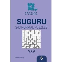 Creator of puzzles - Suguru 240 Normal Puzzles 9x9 (Volume 6) (Creator of Puzzles - Suguru)