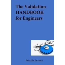 Validation HANDBOOK for Engineers