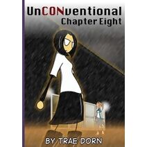 UnCONventional Chapter Eight (Unconventional)