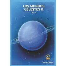 5. Los Mundos Celestes II (Coleccion Chatipan (Chatipan Collection))
