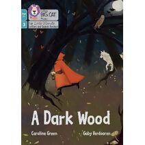 Dark Wood (Big Cat Phonics for Little Wandle Letters and Sounds Revised – Age 7+)