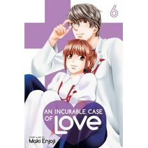 Incurable Case of Love, Vol. 6 (Incurable Case of Love)