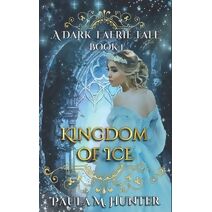 Kingdom of Ice (Dark Faerie Tale)