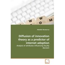 Diffusion of innovation theory as a predictor of internet adoption