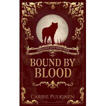 Bound by Blood (Crescent City Wolf Pack)