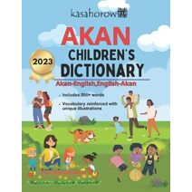Akan Children's Dictionary (Creating Safety with Akan)