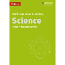 Lower Secondary Science Teacher’s Guide: Stage 7 (Collins Cambridge Lower Secondary Science)