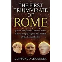 First Triumvirate Of Rome