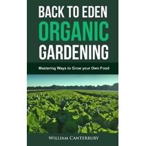 Back to Eden Organic Gardening (Homesteading Freedom)