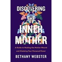 Discovering the Inner Mother
