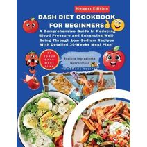 DASH Diet Cookbook For Beginners