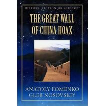 Great Wall of China Hoax (History: Fiction or Science?)