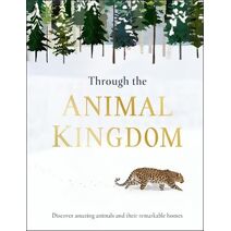 Through the Animal Kingdom (Journey Through)