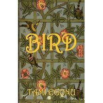 Bird (Bird Trilogy)
