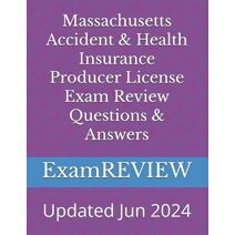 Massachusetts Accident & Health Insurance Producer License Exam Review Questions & Answers