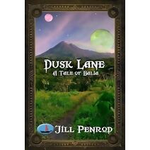 Dusk Lane (Tales of Balia)