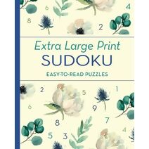 Extra Large Print Sudoku (Elegant Extra Large Print Puzzles)