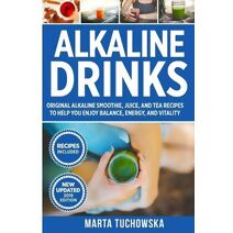 Alkaline Drinks (Alkaline Lifestyle)