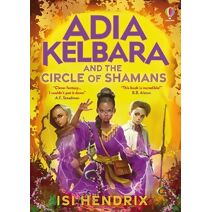 Adia Kelbara and the Circle of Shamans (Adia Kelbara)