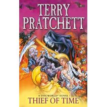 Thief Of Time (Discworld Novels)