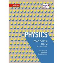 AQA A Level Physics Year 2 Student Book (Collins AQA A Level Science)