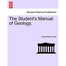 Student's Manual of Geology.