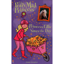 Princess Ellie Saves the Day (Pony-mad Princess)