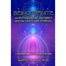 Being Infinite (Entheogenic Evolution)