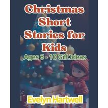 Christmas Short Stories for Kids Ages 6 - 10 Gift Ideas
