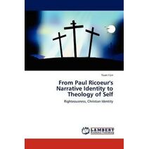 From Paul Ricoeur's Narrative Identity to Theology of Self